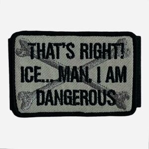 Badge MAN I AM DANGEROUS Tactical Tomcat Goose Top Gun Embroidered Patch Chevron